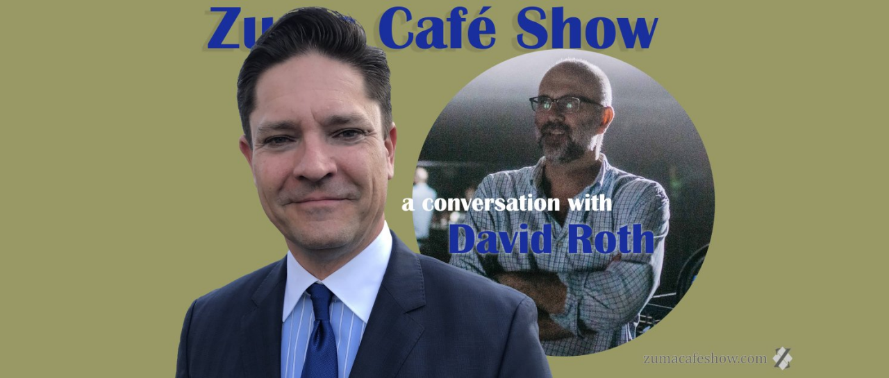 Mircea Oprea hosts The Zuma Café Show with this show's special guest David Roth - Head of the Theater Department at Westport, CT's Staples High School (S1E1) - page banner